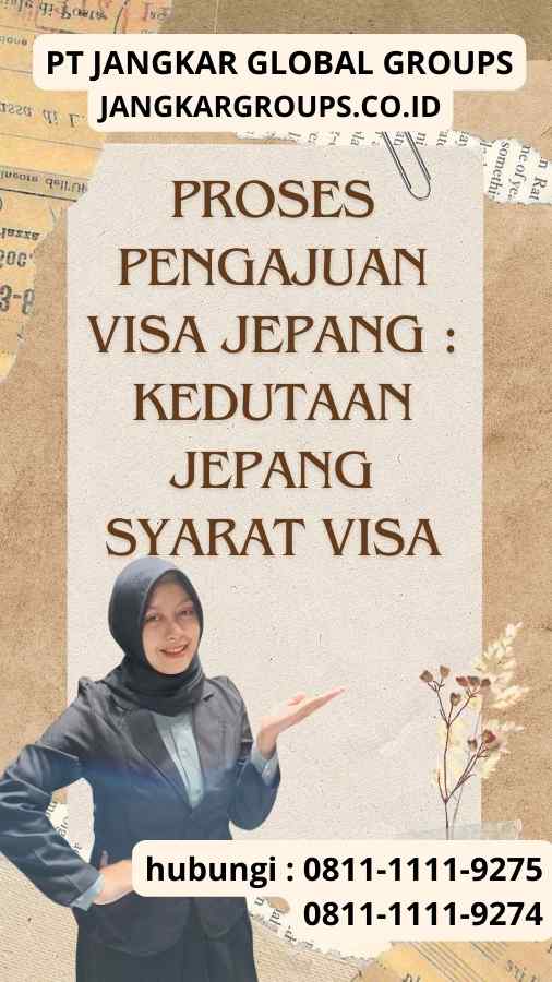 Proses Pengajuan Visa Jepang Kedutaan Jepang Syarat Visa