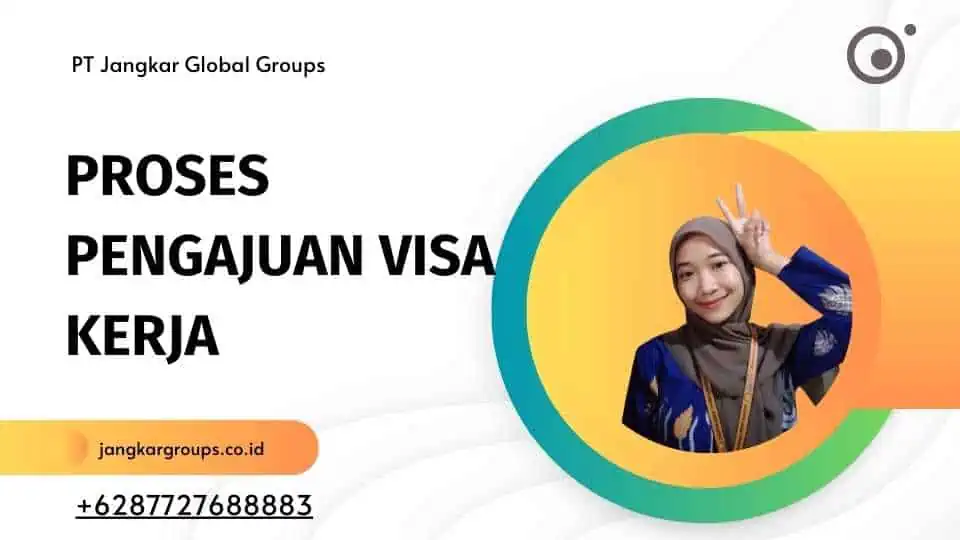 Proses Pengajuan Visa Kerja