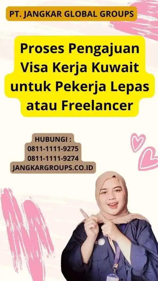 Proses Pengajuan Visa Kerja Kuwait untuk Pekerja Lepas atau Freelancer