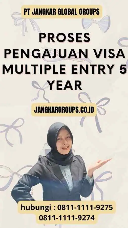 Proses Pengajuan Visa Multiple Entry 5 Year