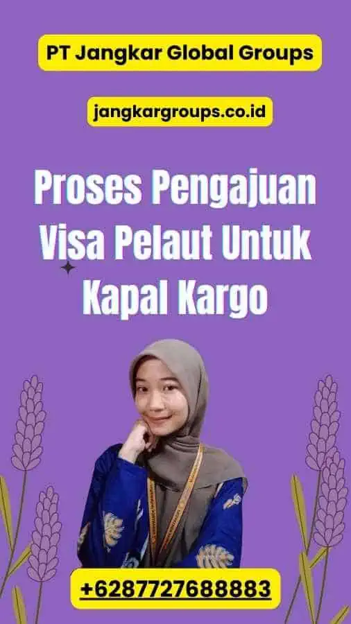 Proses Pengajuan Visa Pelaut Untuk Kapal Kargo