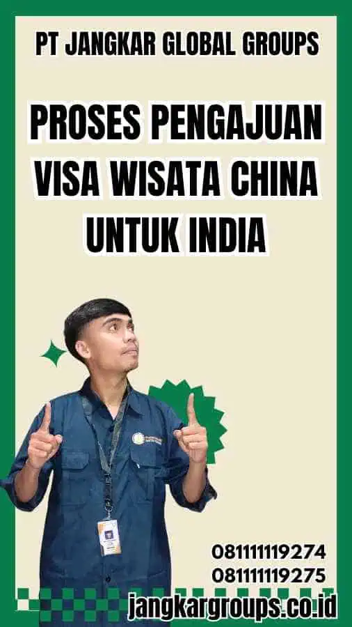 Proses Pengajuan Visa Wisata China untuk India