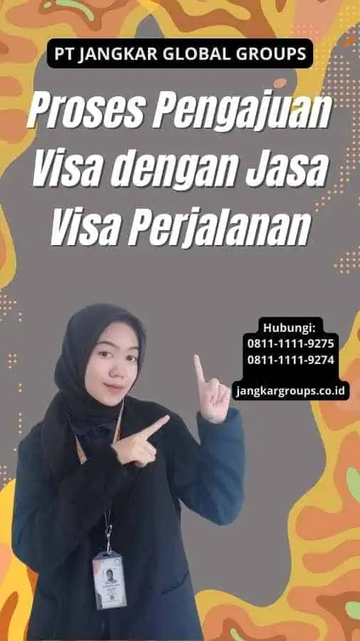 Proses Pengajuan Visa dengan Jasa Visa Perjalanan