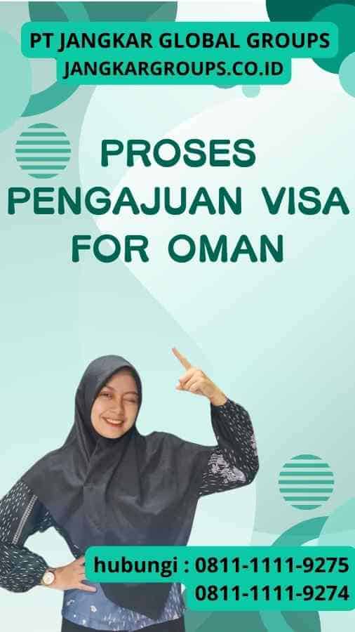 Proses Pengajuan Visa for Oman