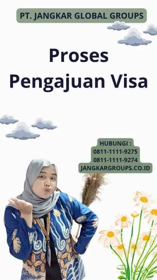 Proses Pengajuan Visa