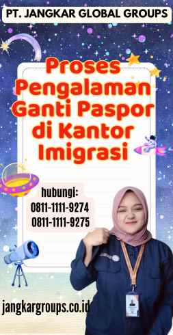 Proses Pengalaman Ganti Paspor di Kantor Imigrasi