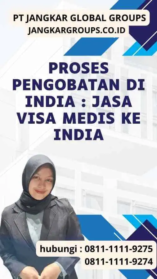 Proses Pengobatan di India Jasa Visa Medis Ke India