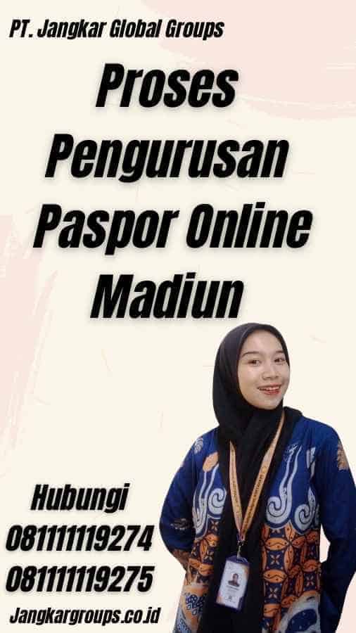 Proses Pengurusan Paspor Online Madiun