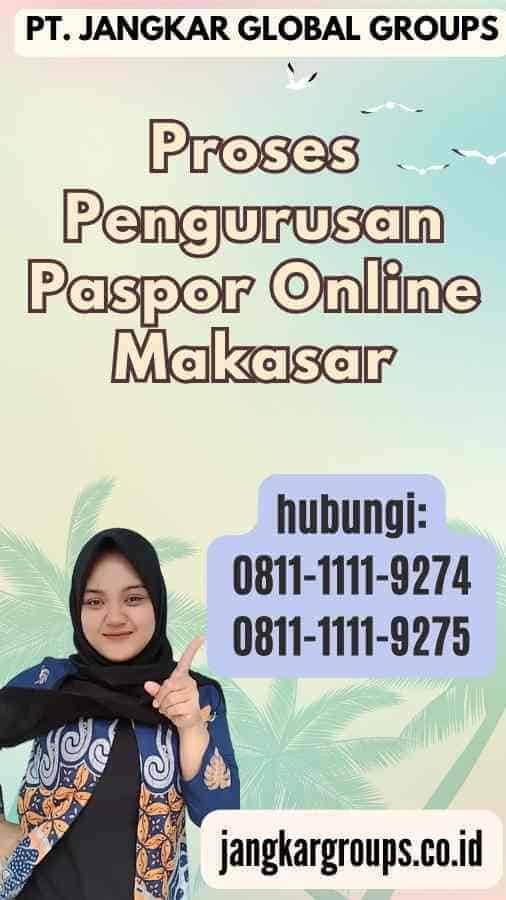 Proses Pengurusan Paspor Online Makasar