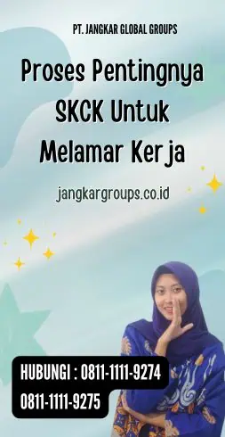 Proses Pentingnya SKCK Untuk Melamar Kerja