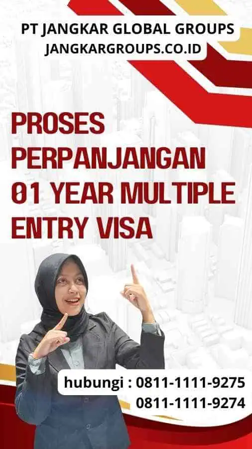 Proses Perpanjangan 01 Year Multiple Entry Visa