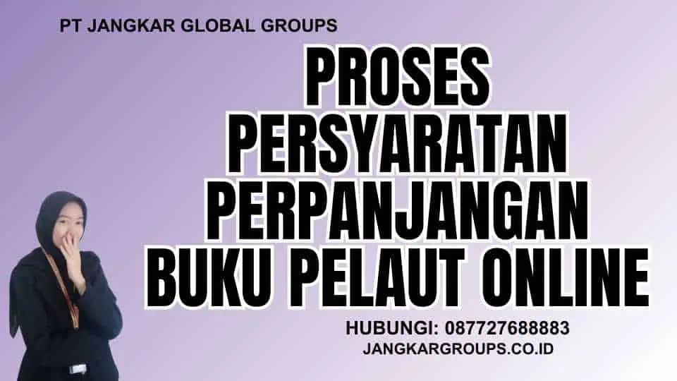 Proses Persyaratan Perpanjangan Buku Pelaut Online