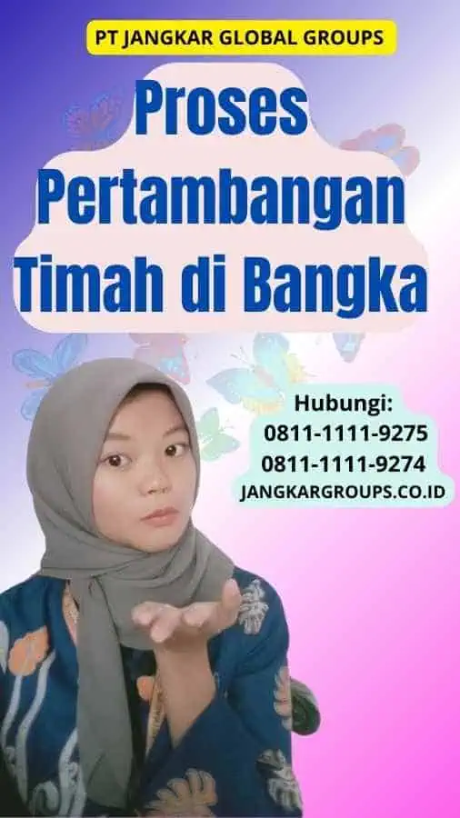 Proses Pertambangan Timah di Bangka