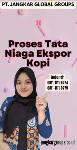 Proses Tata Niaga Ekspor Kopi