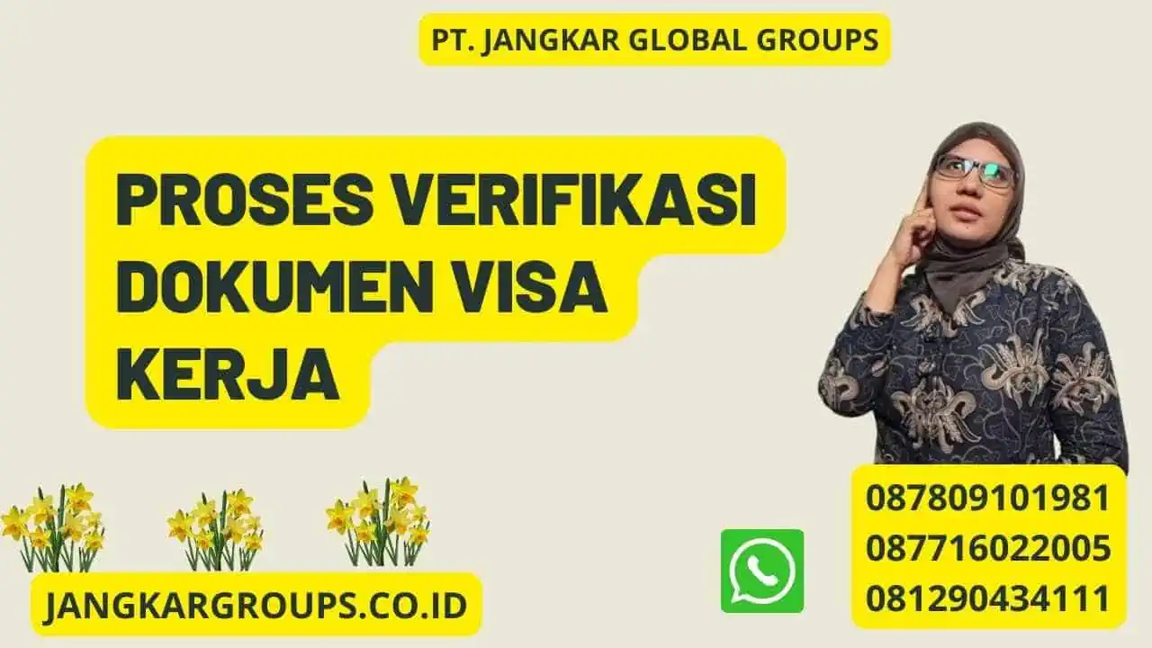 Proses Verifikasi Dokumen Visa Kerja