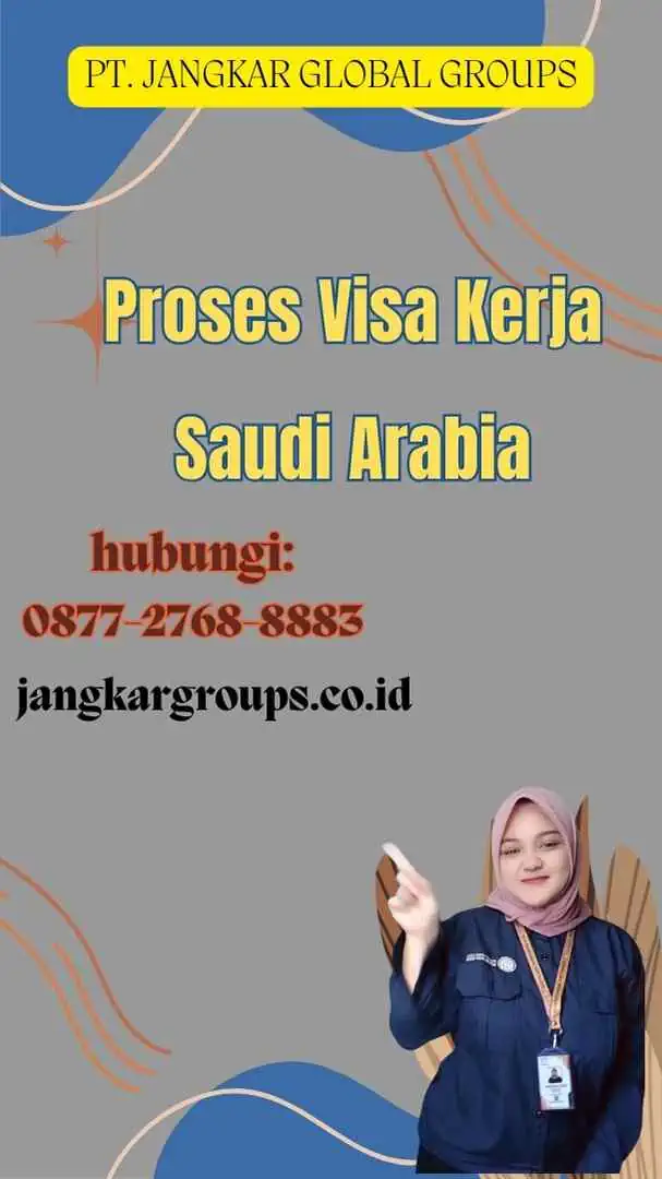 Proses Visa Kerja Saudi Arabia