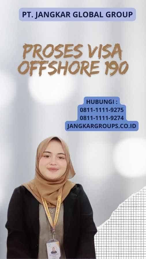 Proses Visa Offshore 190