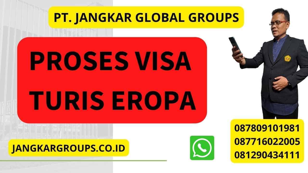 Proses Visa Turis Eropa