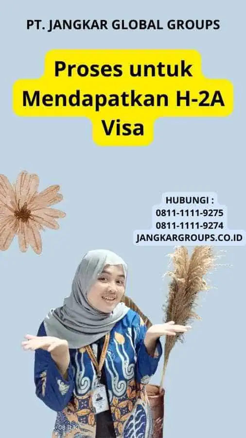 Proses untuk Mendapatkan H-2A Visa