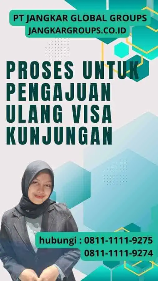 Proses untuk Pengajuan Ulang Visa Kunjungan