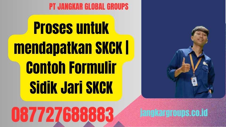 Proses untuk mendapatkan SKCK Contoh Formulir Sidik Jari SKCK