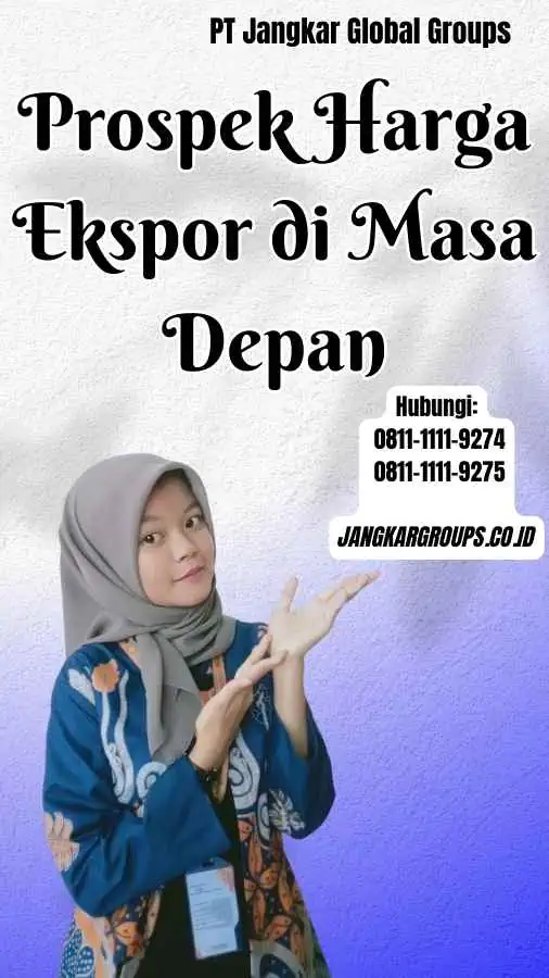 Prospek Harga Ekspor di Masa Depan