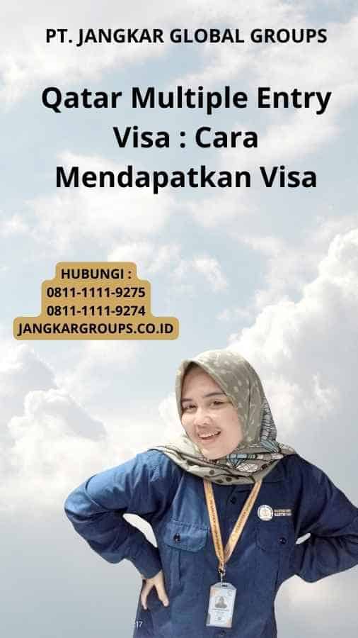 Qatar Multiple Entry Visa : Cara Mendapatkan Visa