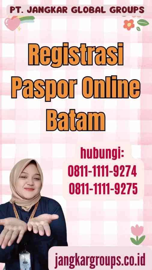 Registrasi Paspor Online Batam