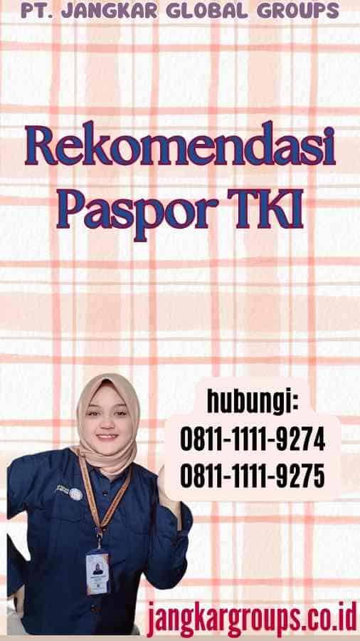 Rekomendasi Paspor TKI