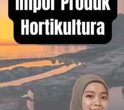 Rencana Impor Produk Hortikultura