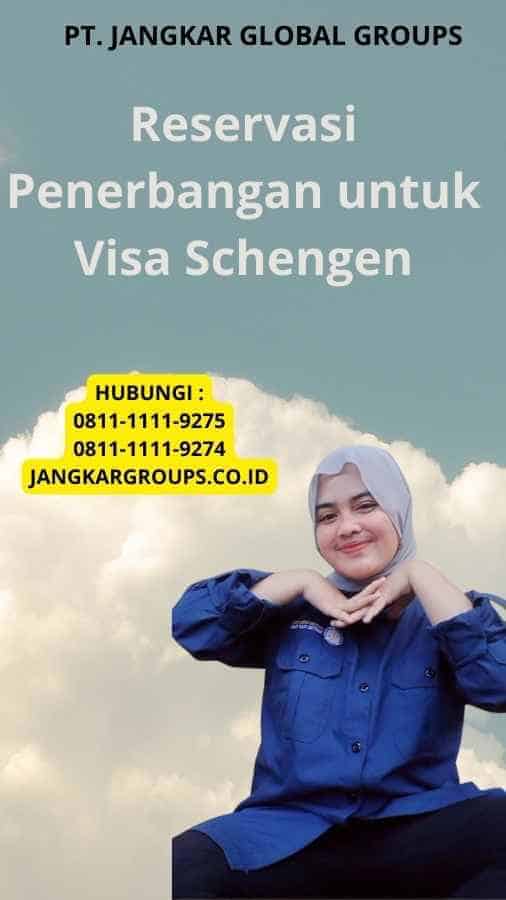 Reservasi Penerbangan untuk Visa Schengen