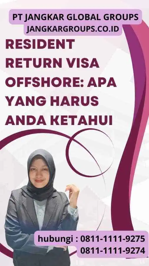 Resident Return Visa Offshore Apa yang Harus Anda Ketahui