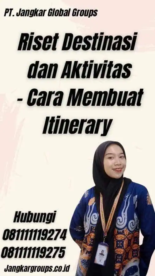 Riset Destinasi dan Aktivitas - Cara Membuat Itinerary