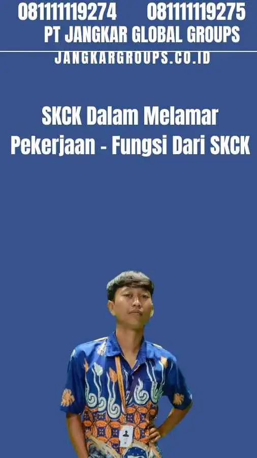 SKCK Dalam Melamar Pekerjaan - Fungsi Dari SKCK