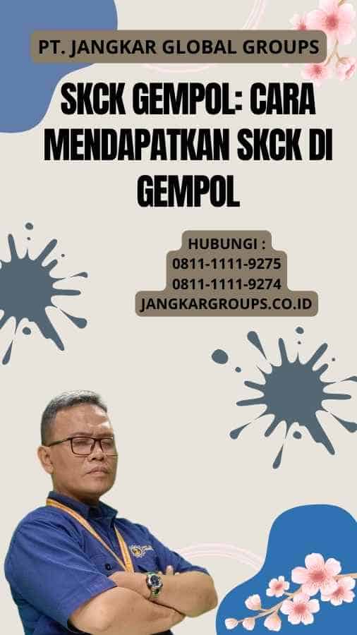 SKCK Gempol Cara Mendapatkan SKCK di Gempol