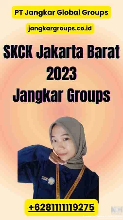 SKCK Jakarta Barat 2023 Jangkar Groups