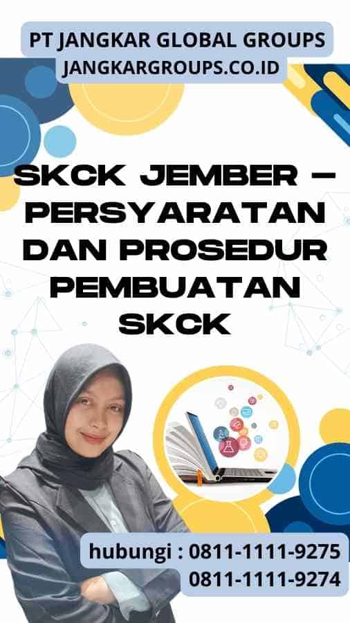 SKCK Jember - Persyaratan dan Prosedur Pembuatan SKCK