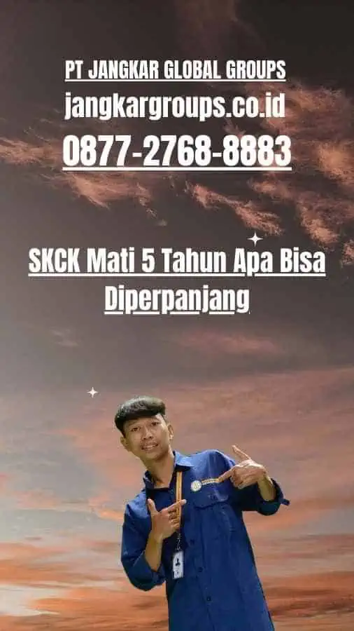 SKCK Mati 5 Tahun Apa Bisa Diperpanjang