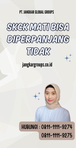 SKCK Mati Bisa Diperpanjang Tidak