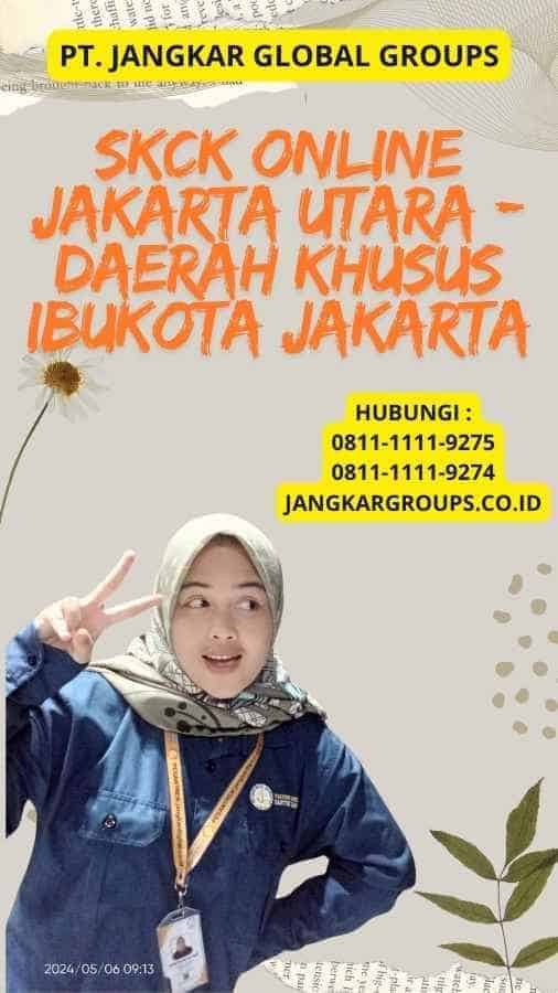 SKCK Online Jakarta Utara - Daerah Khusus Ibukota Jakarta