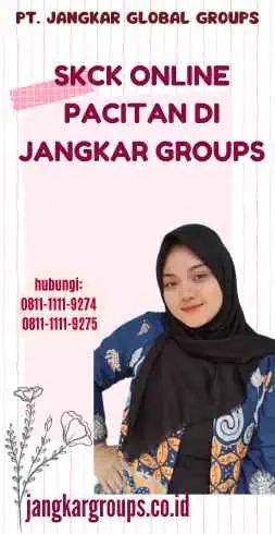 SKCK Online Pacitan di Jangkar Groups