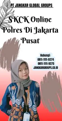 SKCK Online Polres Di Jakarta Pusat