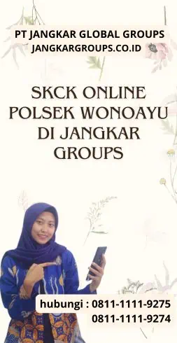 SKCK Online Polsek Wonoayu di Jangkar Groups