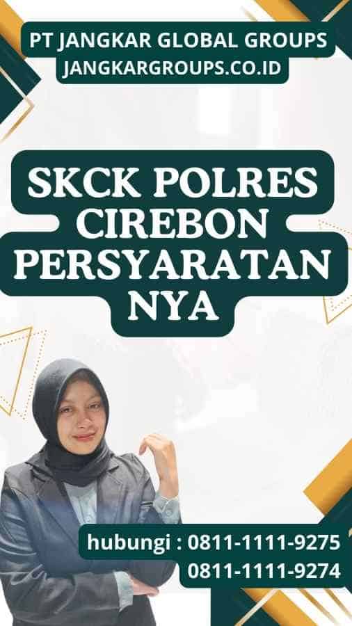 SKCK Polres Cirebon Persyaratannya