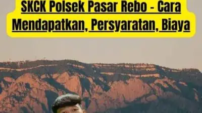 SKCK Polsek Pasar Rebo - Cara Mendapatkan, Persyaratan, Biaya