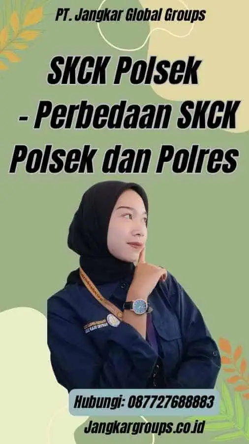 SKCK Polsek - Perbedaan SKCK Polsek dan Polres