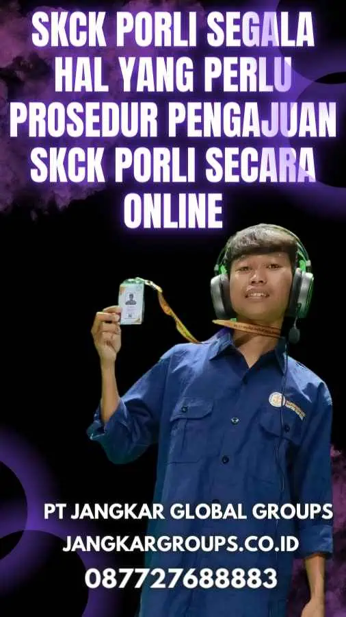 SKCK Porli Segala Hal yang Perlu Prosedur Pengajuan SKCK Porli Secara Online