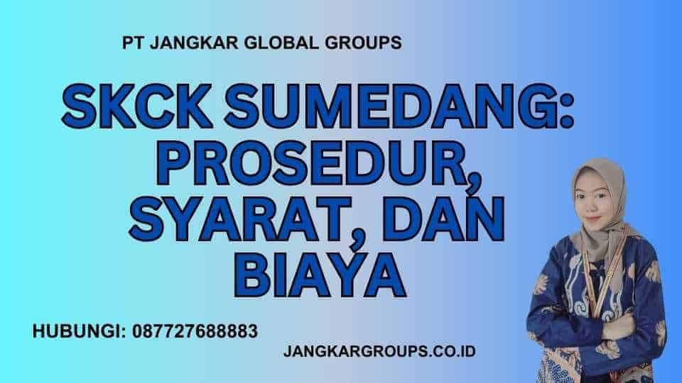 SKCK Sumedang: Prosedur, Syarat, dan Biaya