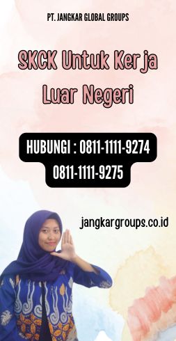 SKCK Untuk Kerja Luar Negeri