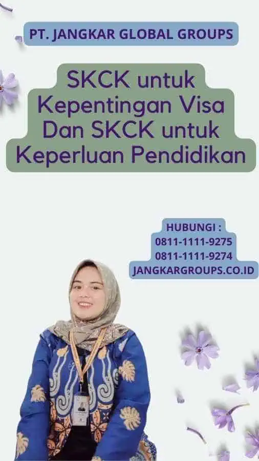 SKCK untuk Kepentingan Visa Dan SKCK untuk Keperluan Pendidikan